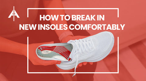 How to Break in New Insoles Comfortably