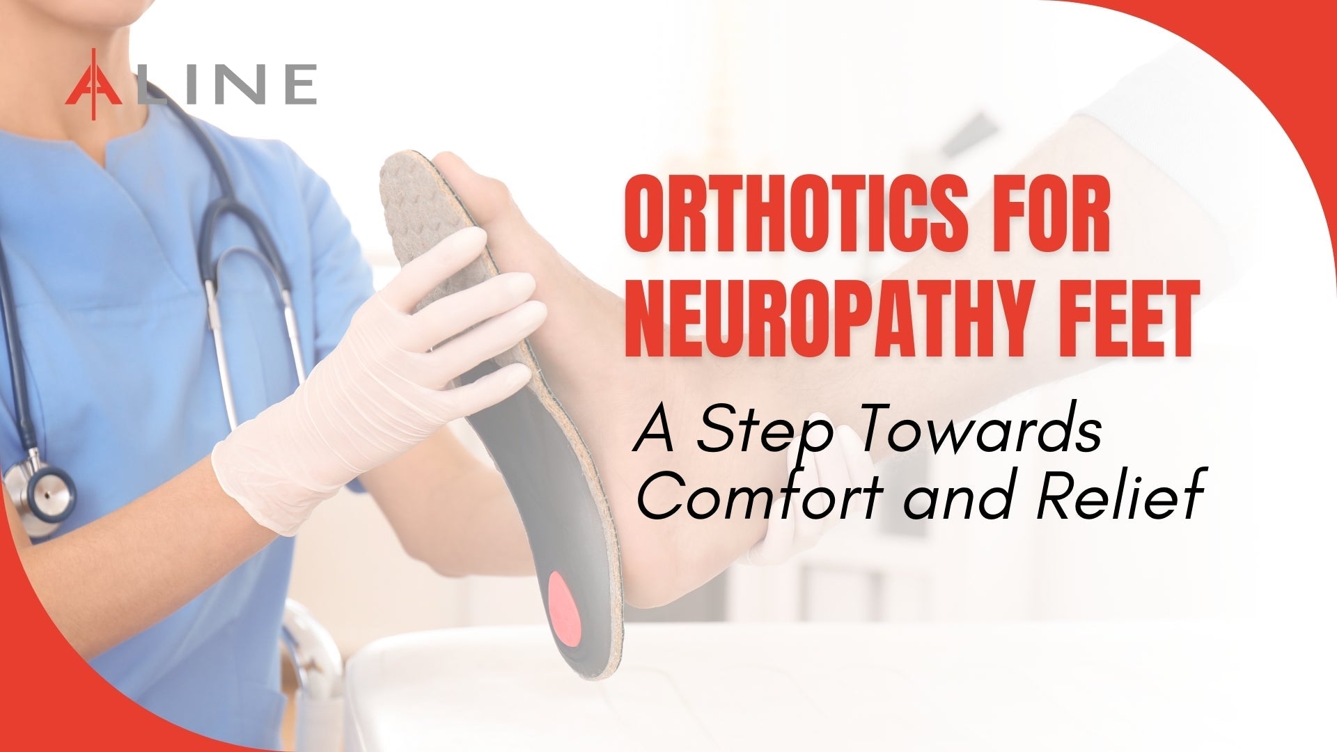 Orthotics for Neuropathy Feet: A Step Towards Comfort and Relief