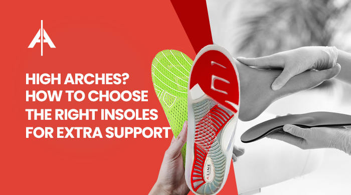 Visual guide for people with high arches showing ALINE insoles and a foot exam to help choose extra-support insoles.