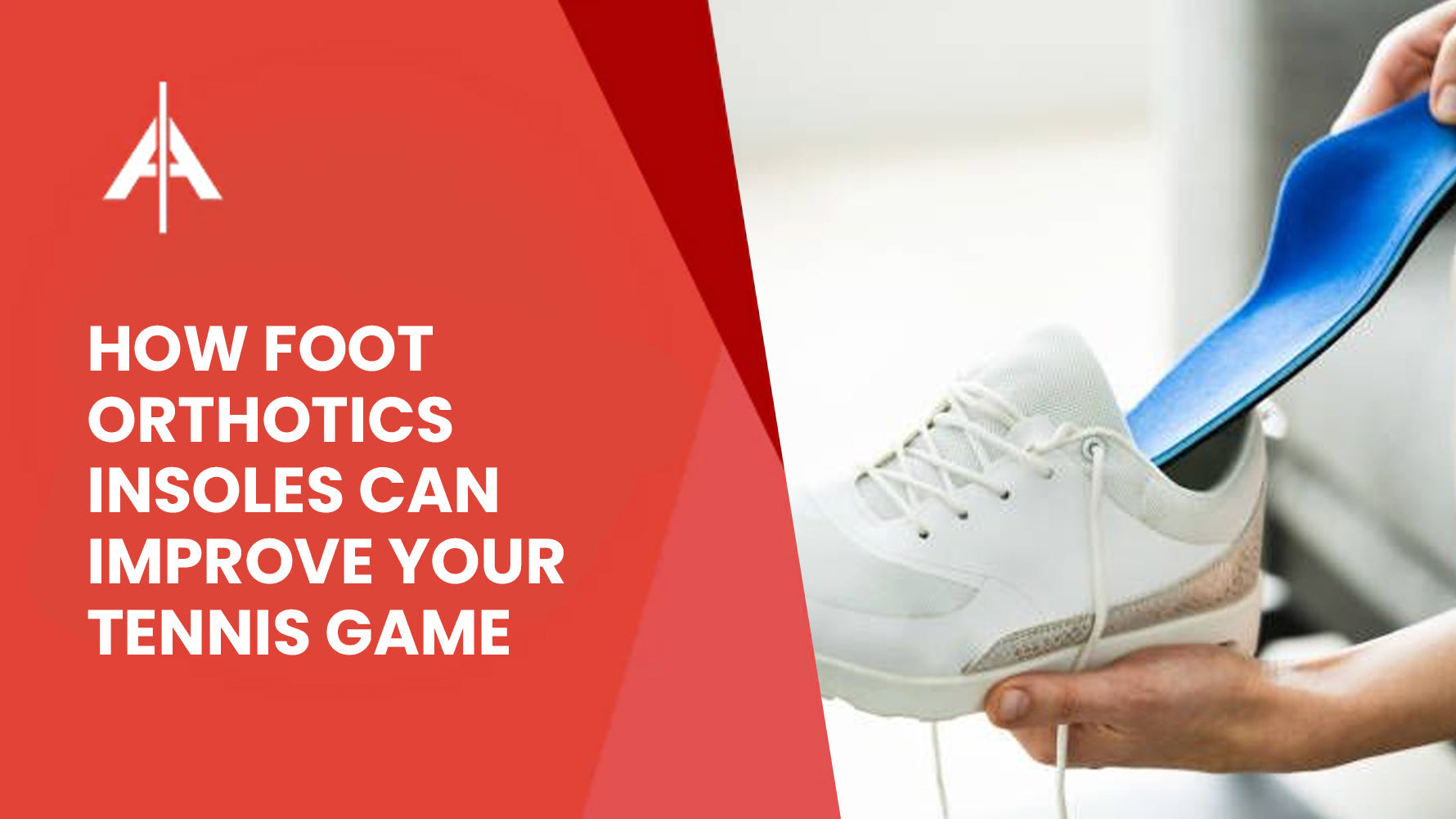 A tennis guide exploring the performance benefits of custom orthotic insoles for improved footwork, injury prevention, and on-court endurance.