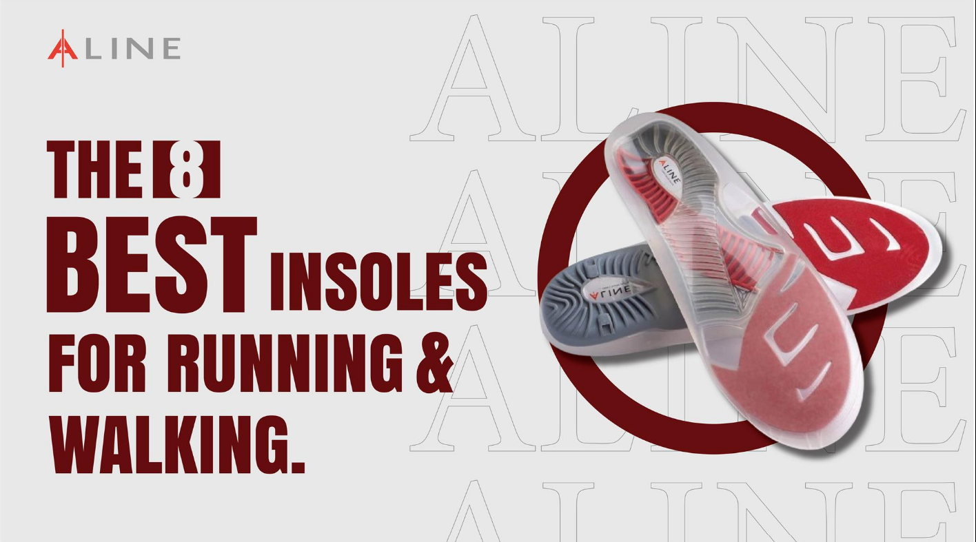 8 Best ALINE Insoles for Running and Walking