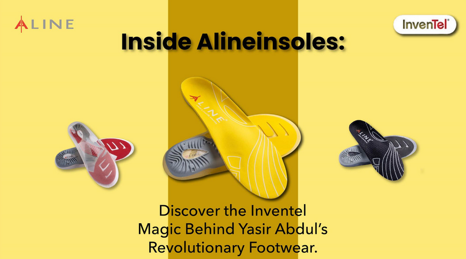 Inside Aline Insoles: Discover the Inventel Magic behind Yasir Abdul’s Revolutionary Footwear