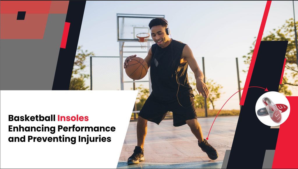 Basketball Insoles Enhancing Performance and Preventing Injuries