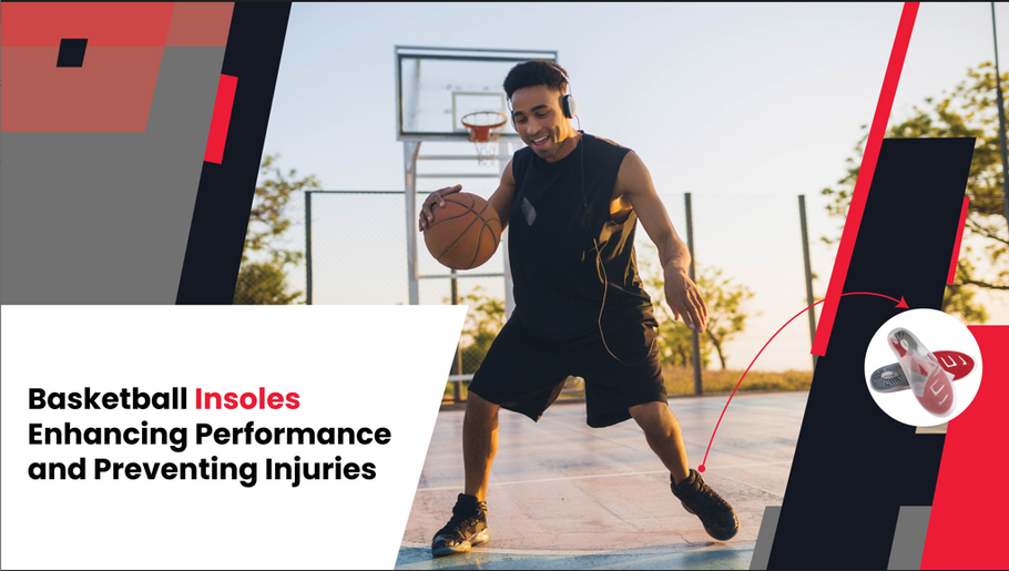 Basketball Insoles Enhancing Performance and Preventing Injuries