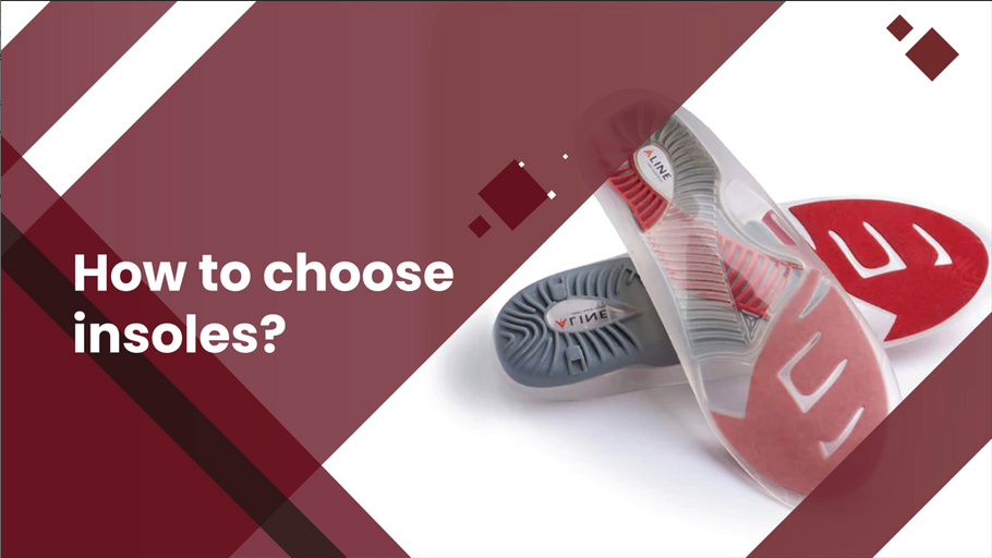 How to choose insoles?