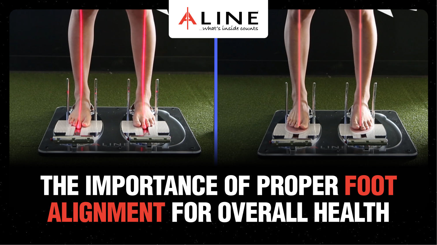 The importance of proper foot alignment for overall health.