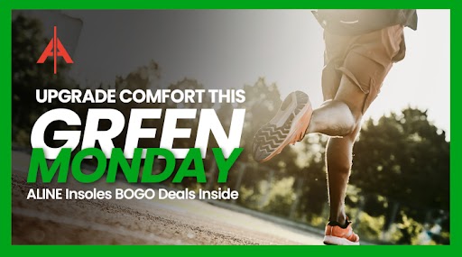 Green Monday Aline Insoles promotional image with runner to highlight foot pain relief, comfort upgrades, and BOGO discounts.